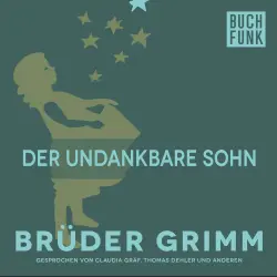 Cover - Brüder Grimm - Der undankbare Sohn