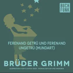 Cover - Brüder Grimm - Ferenand getrü und Ferenand ungetrü
