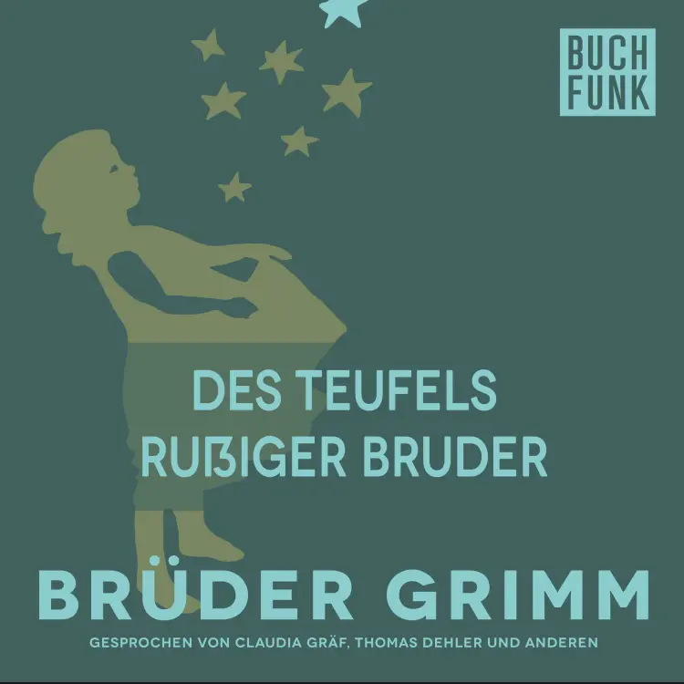 Cover von Brüder Grimm - Des Teufels rußiger Bruder