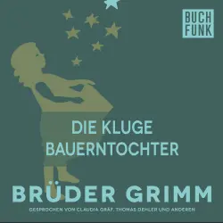 Cover - Brüder Grimm - Die kluge Bauerntochter