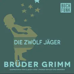 Cover - Brüder Grimm - Die zwölf Jäger