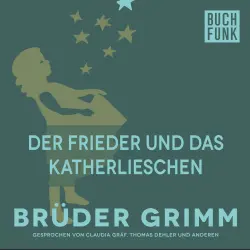 Cover - Brüder Grimm - Der Frieder und das Katherlieschen