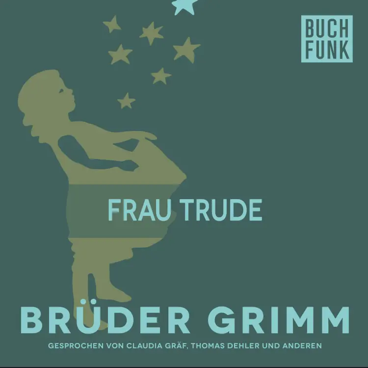 Cover von Brüder Grimm - Frau Trude