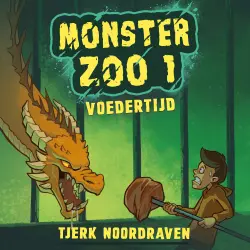 Cover - Tjerk Noordraven - Monster Zoo - Deel 1 - Voedertijd