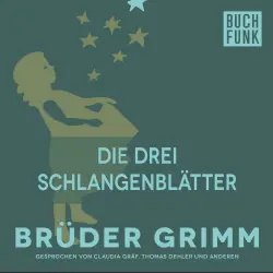 Cover - Brüder Grimm - Die drei Schlangenblätter