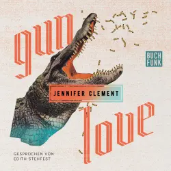 Cover - Jennifer Clement - Gun Love
