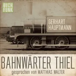Cover - Gerhart Hauptmann - Bahnwärter Thiel