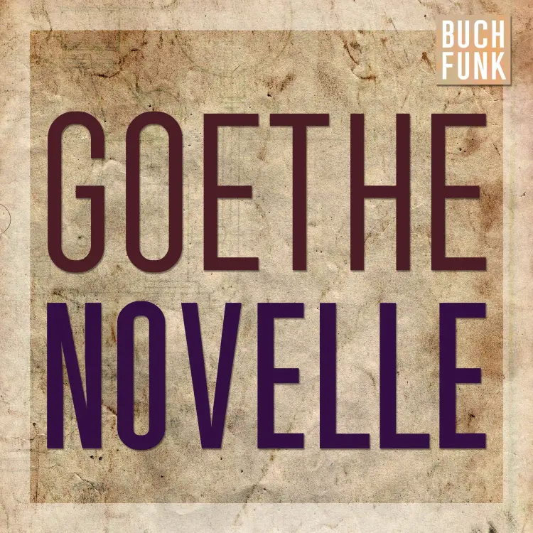 Cover von Johann Wolfgang von Goethe - Novelle