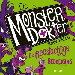 Cover - John Kelly - De Monsterdokter - Deel 2 - De beestachtige bedreiging