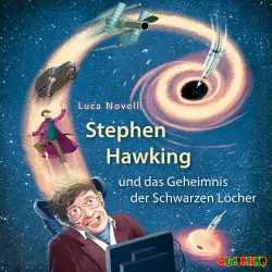 Cover - Luca Novelli - Stephen Hawking und das Geheimnis der Schwarzen Löcher