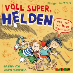 Cover - Rüdiger Bertram - Voll super, Helden 2 - Was tun wir hier eigentlich?