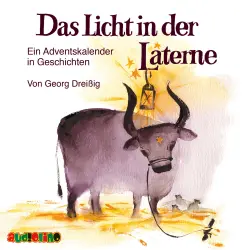 Cover - Georg Dreißig - Das Licht in der Laterne - Ein Adventskalender in Geschichten