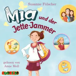 Cover - Susanne Fülscher - Mia 11 - Mia und der Jette-Jammer