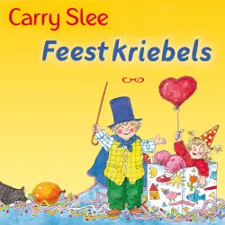 Cover - Carry Slee - Feestkriebels