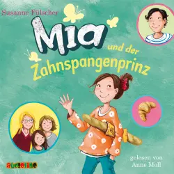 Cover - Susanne Fülscher - Mia und der Zahnspangenprinz
