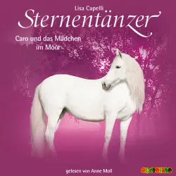 Cover - Sternentänzer - Folge 13 - Caro und das Mädchen im Moor