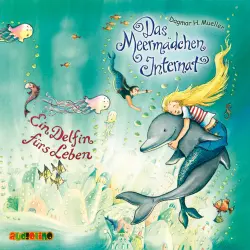Cover - Dagmar H. Müller - Das Meermädchen-Internat 3 - Ein Delfin fürs Leben