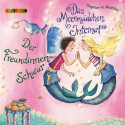 Cover - Dagmar H. Müller - Das Meermädchen-Internat 2 - Der Freundinnen-Schwur