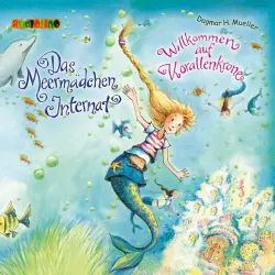 Cover - Dagmar H. Müller - Das Meermädchen-Internat 1 - Willkommen auf Korallenkrone
