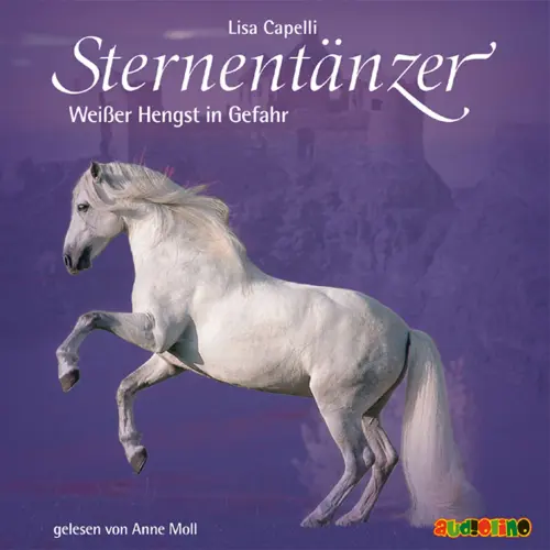 Cover von Sternentänzer - Folge 3 - Weißer Hengst in Gefahr