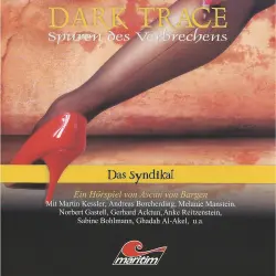 Cover - Ascan von Bargen - Dark Trace - Spuren des Verbrechens - Folge 6 - Das Syndikat