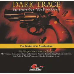 Cover - Ascan von Bargen - Dark Trace - Spuren des Verbrechens - Folge 1 - Die Bestie von Amsterdam