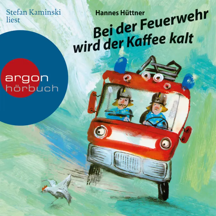 Cover von Hannes Hüttner - Bei der Feuerwehr wird der Kaffee kalt