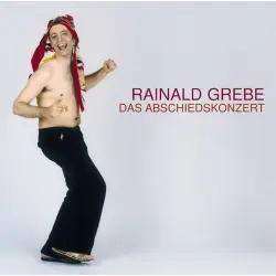Cover - Rainald Grebe - Das Abschiedskonzert