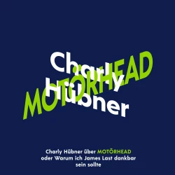 Cover - Charly Hübner - Charly Hübner über Motörhead