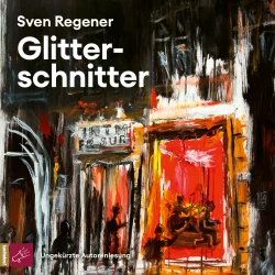 Cover - Sven Regener - Glitterschnitter