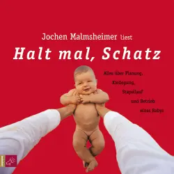 Cover - Jochen Malmsheimer - Halt mal, Schatz