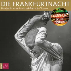 Cover - Benjamin von Stuckrad-Barre - Die Frankfurtnacht - Panikherz. Das Live-Dokument