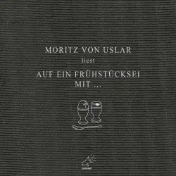 Cover - Moritz von Uslar - Auf ein Frühstücksei mit...