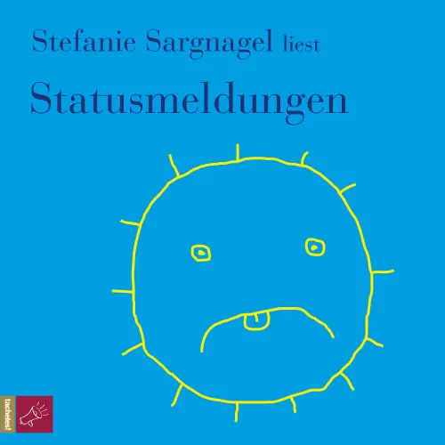 Cover von Stefanie Sargnagel - Statusmeldungen