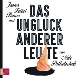 Cover - Nele Pollatschek - Das Unglück anderer Leute