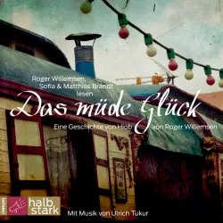 Cover - Roger Willemsen - Das müde Glück - Eine Geschichte von Hiob