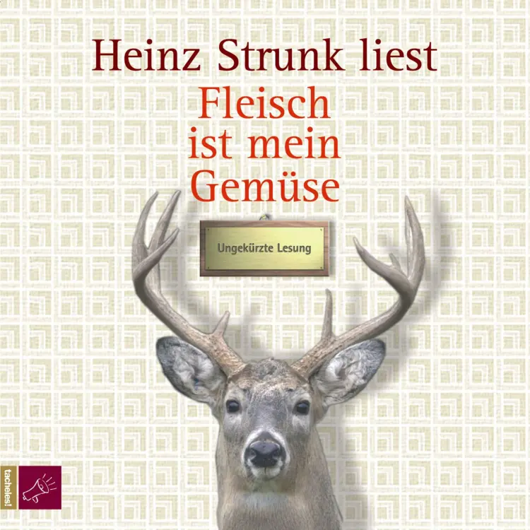 Cover von Heinz Strunk - Fleisch ist mein Gemüse