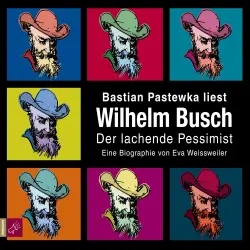 Cover - Eva Weissweiler - Wilhelm Busch - Der lachende Pessimist
