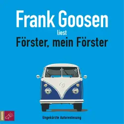 Cover - Frank Goosen - Förster, mein Förster