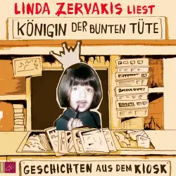 Cover - Linda Zervakis - Königin der bunten Tüte