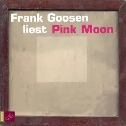 Cover - Frank Goosen - Pink Moon