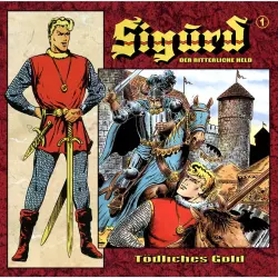 Cover - Sigurd - Der ritterliche Held - Folge 1 - Tödliches Gold