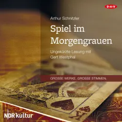 Cover - Arthur Schnitzler - Spiel im Morgengrauen