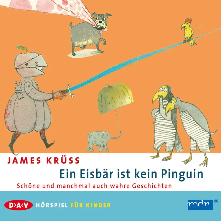 Cover von James Krüss - Ein Eisbär ist kein Pinguin