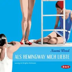 Cover - Naomi Wood - Als Hemingway mich liebte