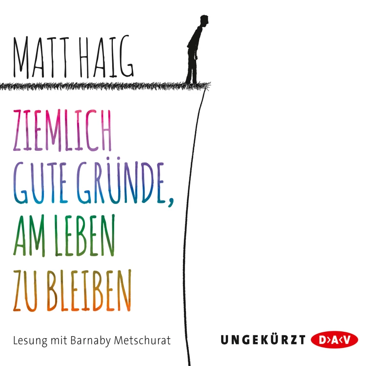 Cover von Matt Haig - Ziemlich gute Gründe, am Leben zu bleiben