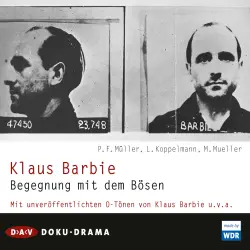 Cover - P. F. Müller - Klaus Barbie - Begegnung mit dem Bösen. Doku-Drama
