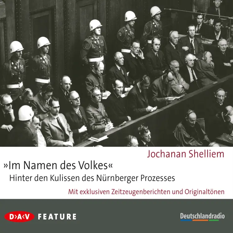Cover von Jochanan Shelliem - "Im Namen des Volkes" - Hinter den Kulissen des Nürnberger Prozesses