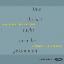 Cover - Marceline Loridan-Ivens - Und du bist nicht zurückgekommen