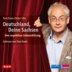 Cover - Tom Pauls - Deutschland, deine Sachsen